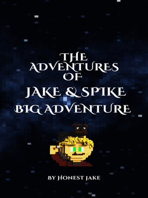 cover image of The Adventures of Jake & Spike by Honest Jake